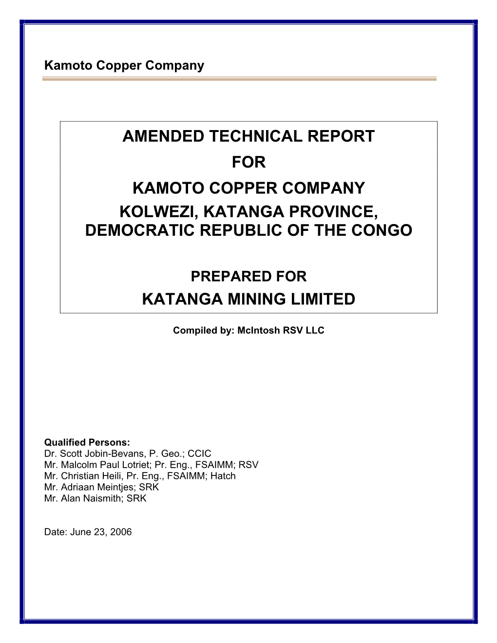 Amended Technical Report for Kamoto Copper Company Kolwezi, Katanga Province, Democratic Republic of the Congo