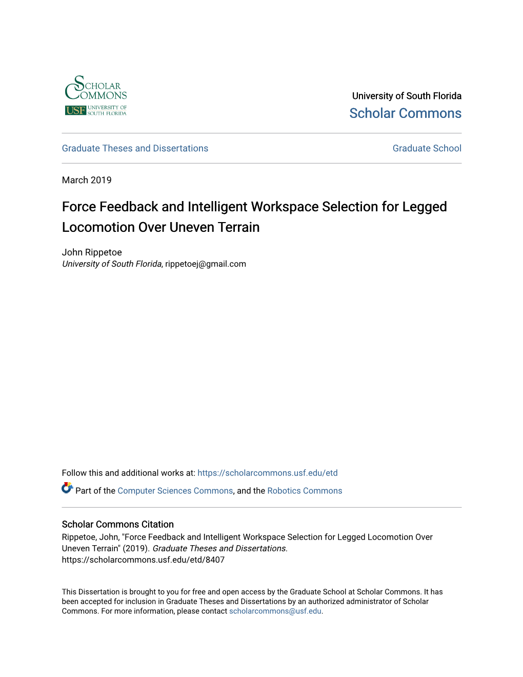 Force Feedback and Intelligent Workspace Selection for Legged Locomotion Over Uneven Terrain
