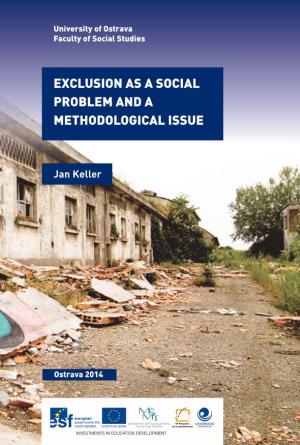 Exclusion As a Social Problem and a Methodological Issue