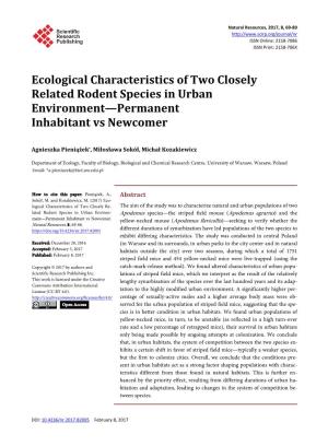 Ecological Characteristics of Two Closely Related Rodent Species in Urban Environment—Permanent Inhabitant Vs Newcomer