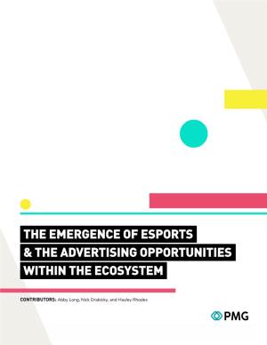 The Emergence of Esports & the Advertising Opportunities Within The