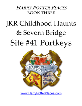 JKR Childhood Haunts & Severn Bridge (Site