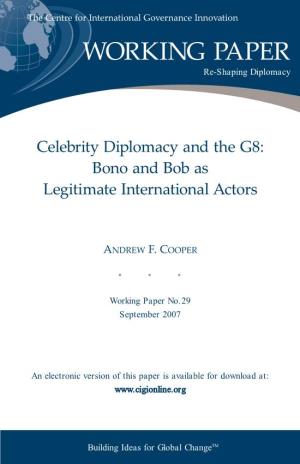 Celebrity Diplomacy and the G8: Bono and Bob As Legitimate International Actors