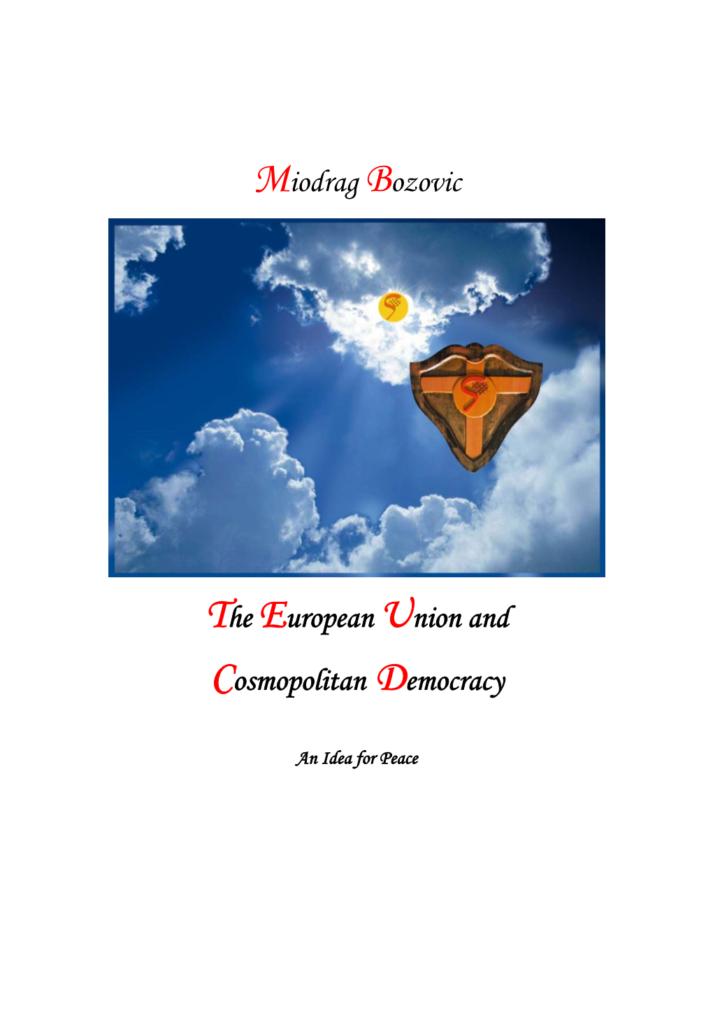 Miodrag Bozovic the European Union and Cosmopolitan Democracy