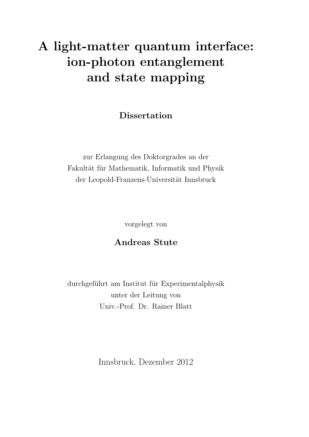 A Light-Matter Quantum Interface: Ion-Photon Entanglement and State Mapping