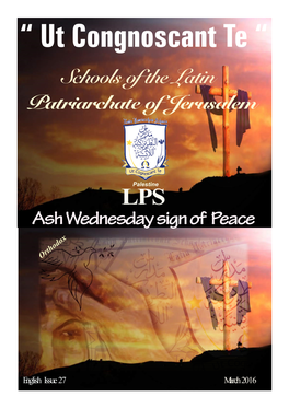 “ Ut Congnoscant Te “ Schools of the Latin Patriarchate of Jerusalem