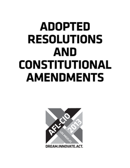 Adopted Resolutions and Constitutional Amendments
