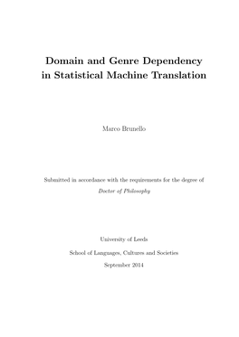 Domain and Genre Dependency in Statistical Machine Translation