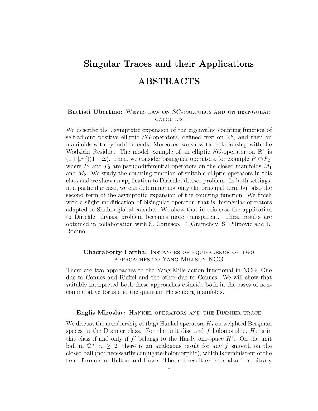 Singular Traces and Their Applications ABSTRACTS