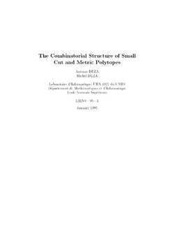 The Combinatorial Structure of Small Cut and Metric Polytopes