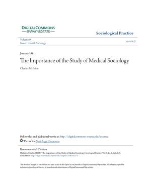 The Importance of the Study of Medical Sociology1