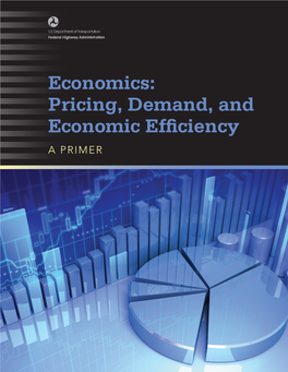 Economics: Pricing, Demand, and Economic Efficiency a Primer Quality Assurance Statement