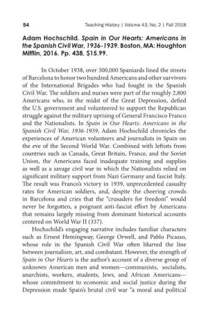 Adam Hochschild. Spain in Our Hearts: Americans in the Spanish Civil War, 1936-1939. Boston, MA: Houghton Mifflin, 2016