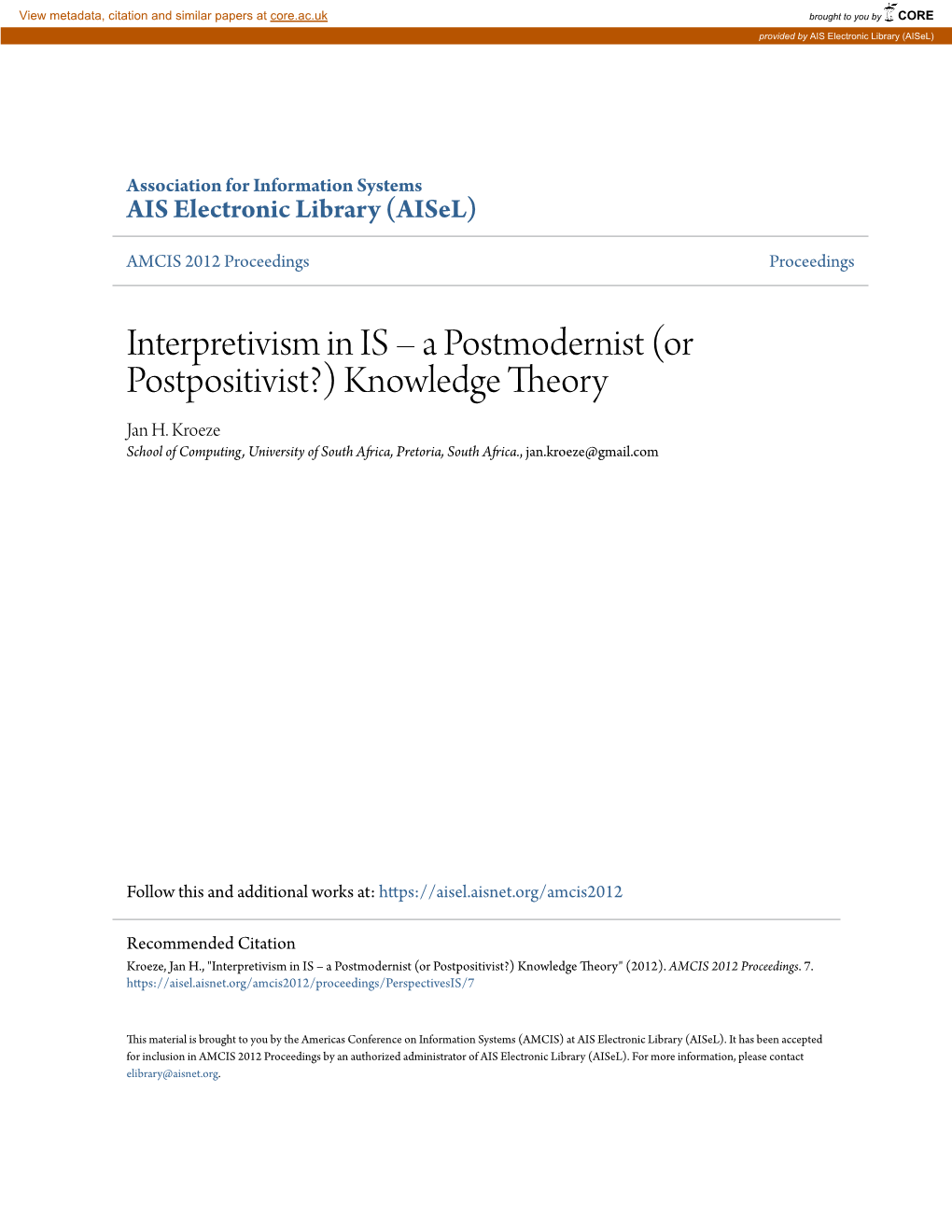 Interpretivism in IS – a Postmodernist (Or Postpositivist?) Knowledge Theory Jan H