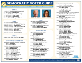 DEMOCRATIC VOTER GUIDE Fallbrook Union High School Board District 4: Oscar Caralampio Please Use This List to Vote for Democrats in San Diego County on Or Before Nov