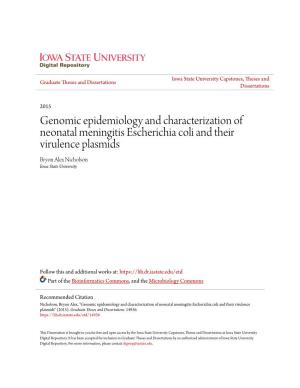 Genomic Epidemiology and Characterization of Neonatal Meningitis Escherichia Coli and Their Virulence Plasmids Bryon Alex Nicholson Iowa State University