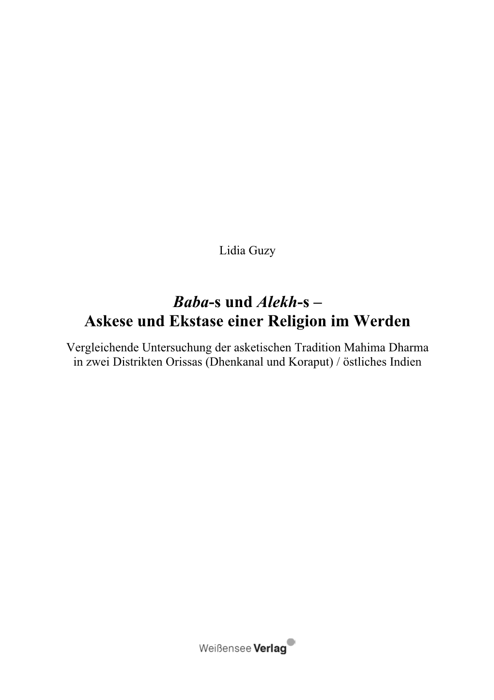 Askese Und Ekstase Einer Religion Im Werden: Vergleichende