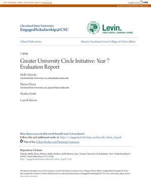Greater University Circle Initiative: Year 7 Evaluation Report Molly Schnoke Cleveland State University, M.S.Schnoke@Csuohio.Edu
