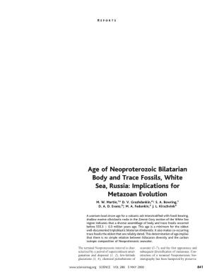 Age of Neoproterozoic Bilatarian Body and Trace Fossils, White Sea, Russia: Implications for Metazoan Evolution M