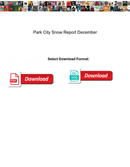 Park City Snow Report December