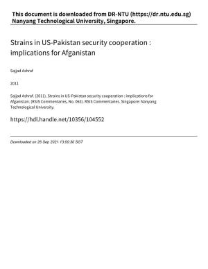 Strains in US‑Pakistan Security Cooperation : Implications for Afganistan