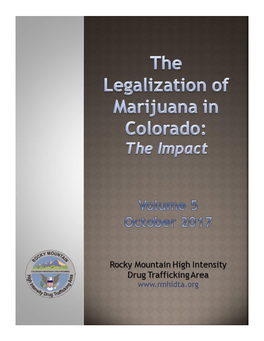 He Legalization of Marijuana in Colorado: the Impact Vol