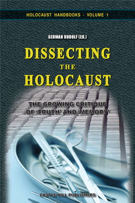 Dissecting the Holocaust: the Growing Critique of “Truth” and “Memory.”