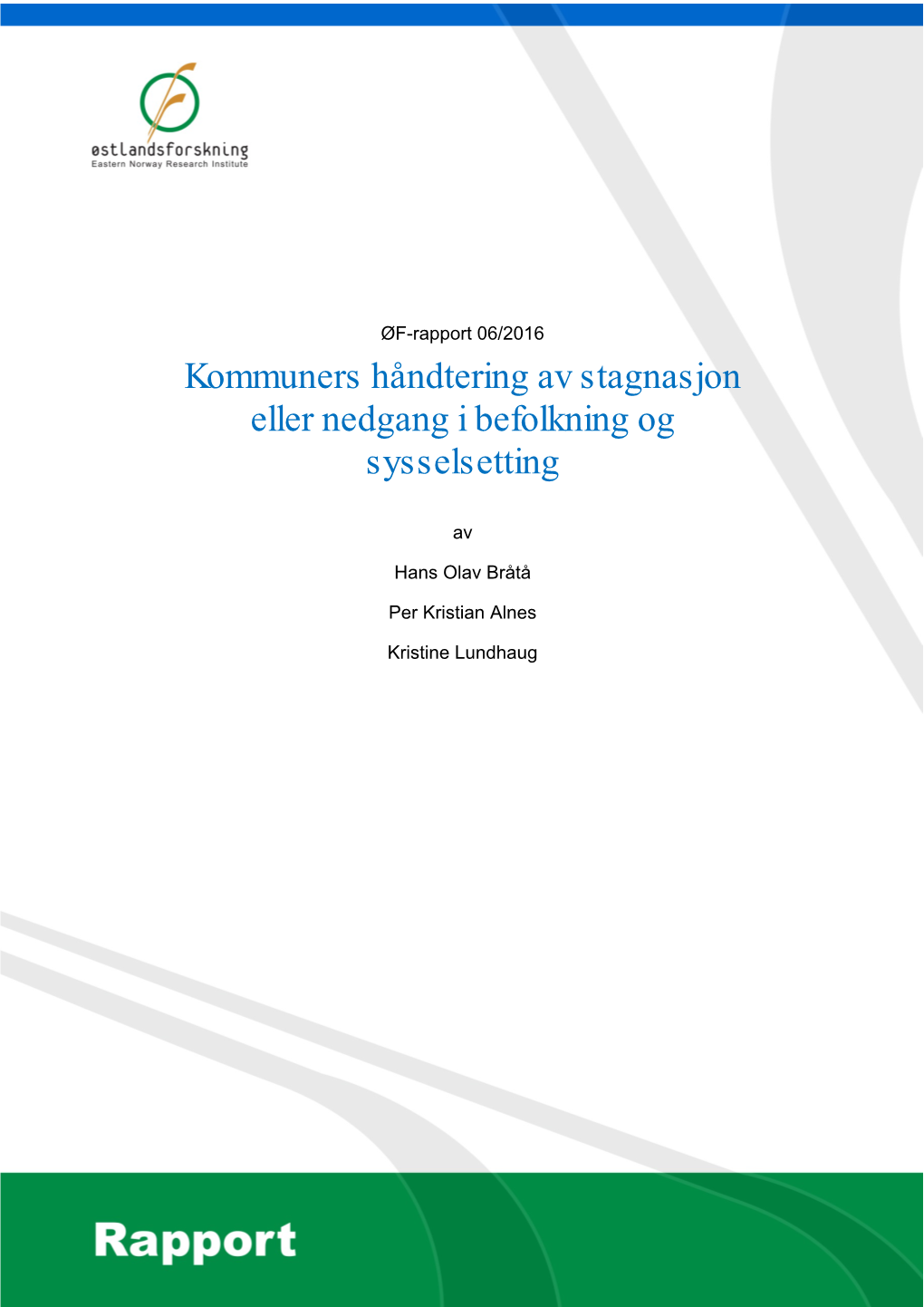 Kommuners Håndtering Av Stagnasjon Eller Nedgang I Befolkning Og Sysselsetting