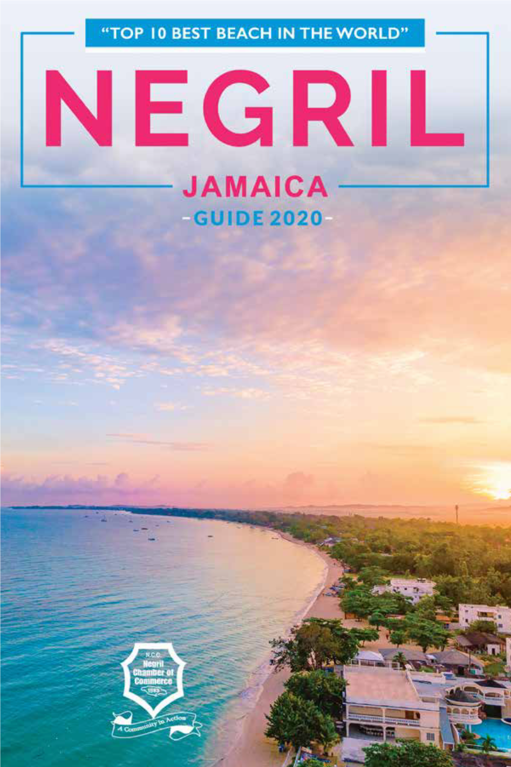 Negril Guide 2020 | 1 Negril Guide 2020 | 2 from the President - Negril Chamber of Commerce