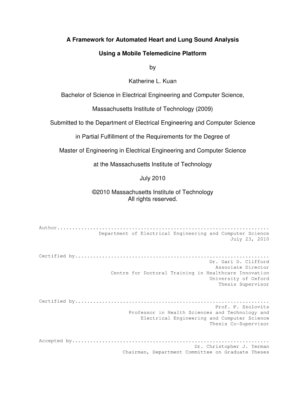 A Framework for Automated Heart and Lung Sound Analysis Using a Mobile Telemedicine Platform by Katherine L