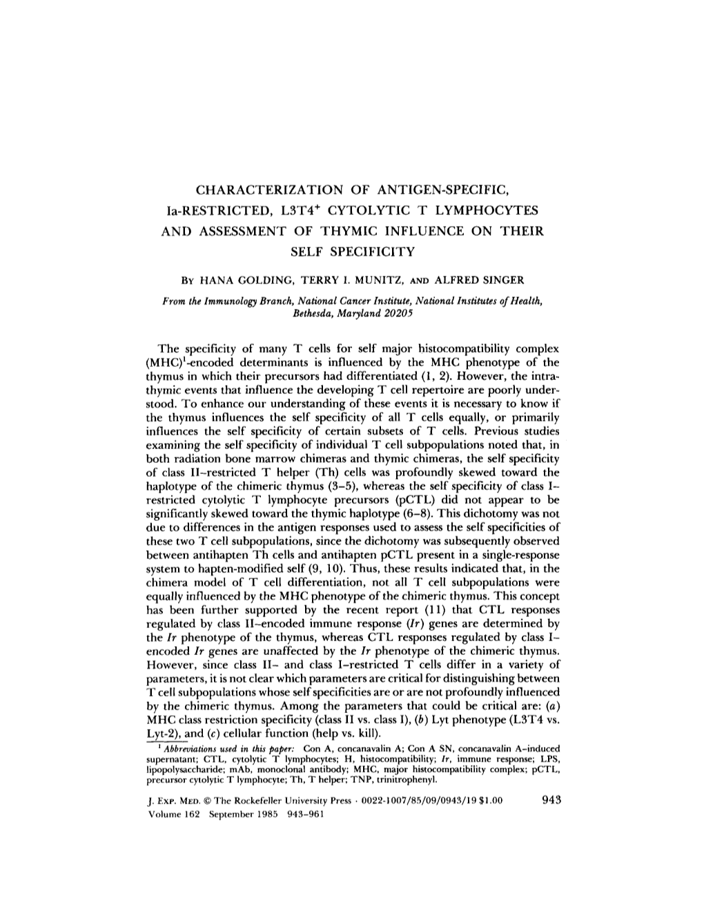 CHARACTERIZATION of ANTIGEN-SPECIFIC, Ia-RESTRICTED, L3T4 + CYTOLYTIC T LYMPHOCYTES and ASSESSMENT of THYMIC INFLUENCE on THEIR SELF SPECIFICITY