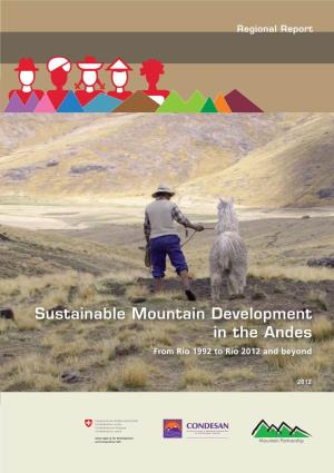 Sustainable Mountain Development in the Andes from Rio 1992 to Rio 2012 and Beyond