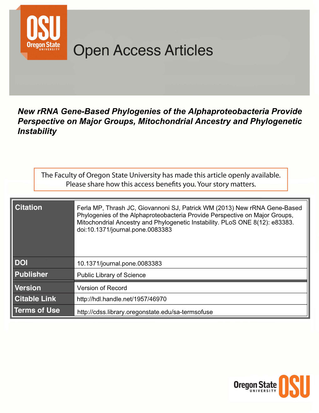 New Rrna Gene-Based Phylogenies of the Alphaproteobacteria Provide Perspective on Major Groups, Mitochondrial Ancestry and Phylogenetic Instability