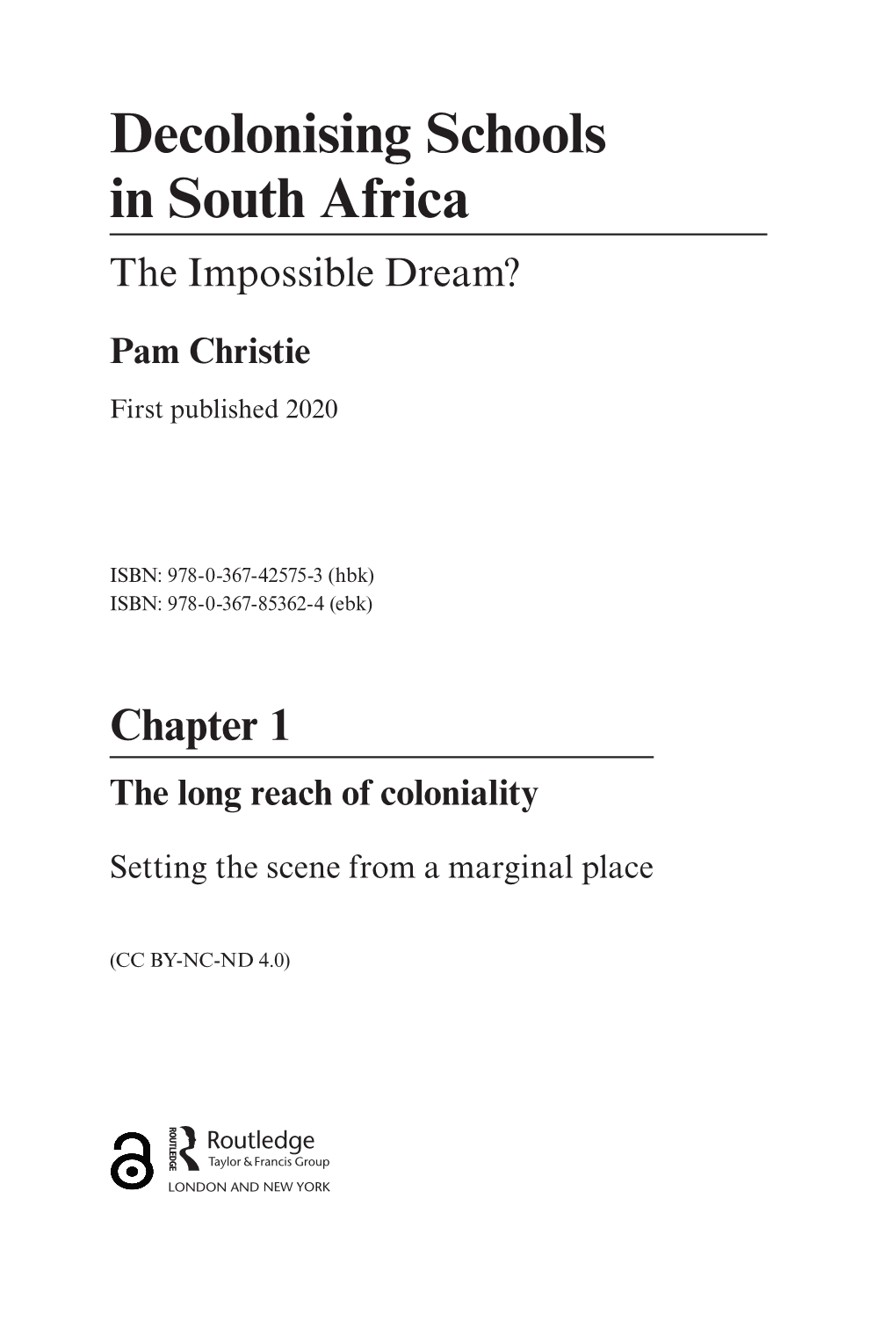 Decolonising Schools in South Africa the Impossible Dream?