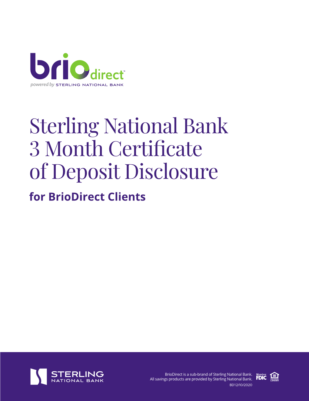 Sterling National Bank 3 Month Certificate of Deposit Disclosure That Sets Forth the Interest Rate, Annual Percentage Yield and Maturity Date for the Account