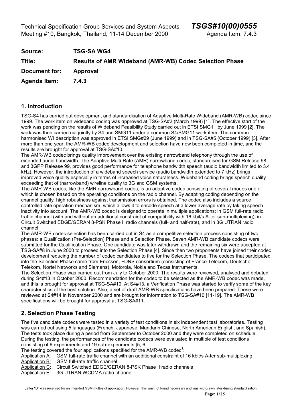 TSGS#10(00)0555 Meeting #10, Bangkok, Thailand, 11-14 December 2000 Agenda Item: 7.4.3