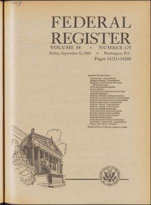 FEDERAL REGISTER VOLUME 34 • NUMBER 175 Friday, September 12,1969 • Washington, D.C