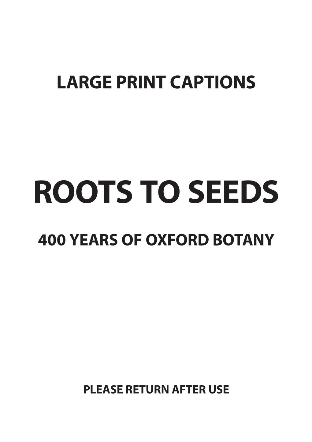 Roots to Seeds Exhibition Large Print Captions