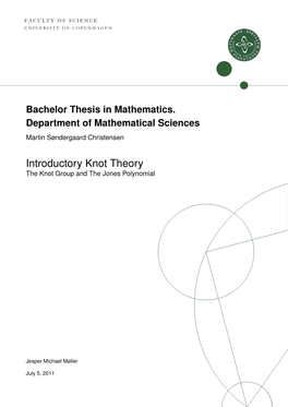 Introductory Knot Theory the Knot Group and the Jones Polynomial