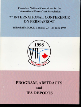 Program, Abstracts, Reports of the International Permafrost Association