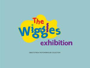 The Wiggles Exhibition – Objects from the Powerhouse Collection