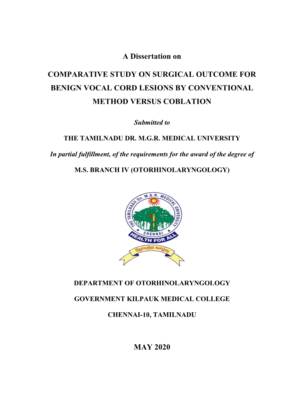 Comparative Study on Surgical Outcome for Benign Vocal Cord Lesions by Conventional Method Versus Coblation