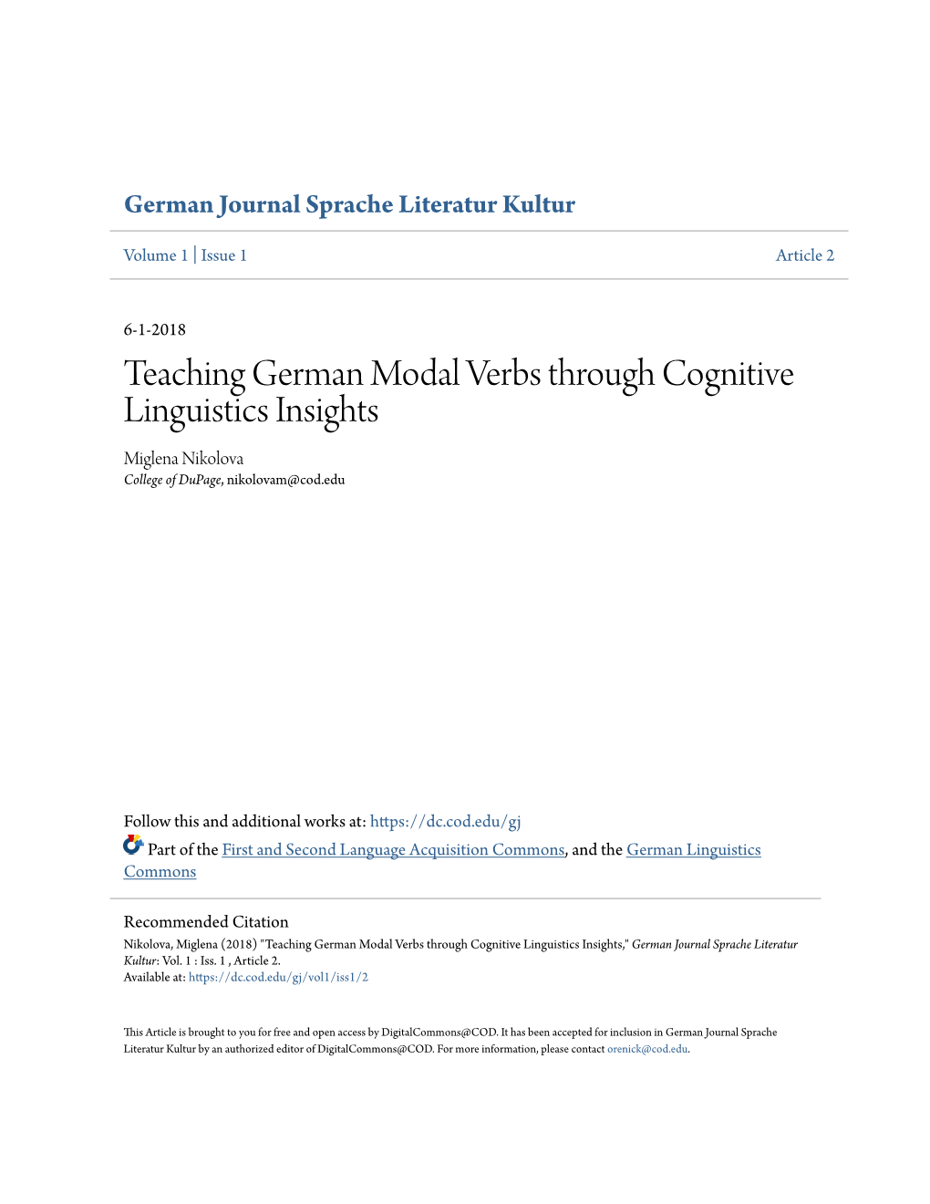 Teaching German Modal Verbs Through Cognitive Linguistics Insights Miglena Nikolova College of Dupage, Nikolovam@Cod.Edu