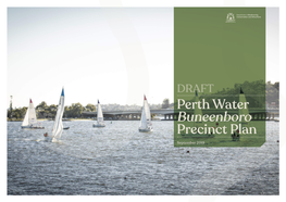 Draft Perth Water Buneenboro Precinct Plan