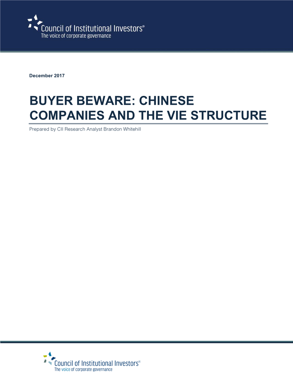 CHINESE COMPANIES and the VIE STRUCTURE Prepared by CII Research Analyst Brandon Whitehill