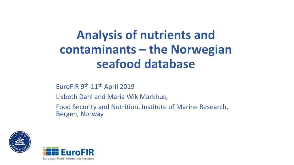 Analysis of Nutrients and Contaminants – the Norwegian Seafood Database