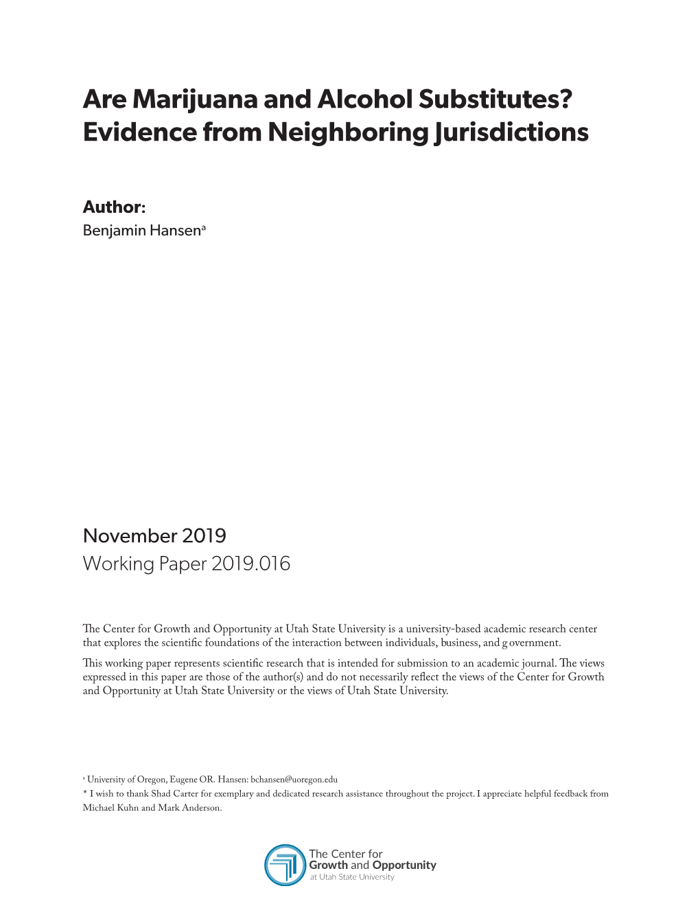 Are Marijuana and Alcohol Substitutes? Evidence from Neighboring Jurisdictions