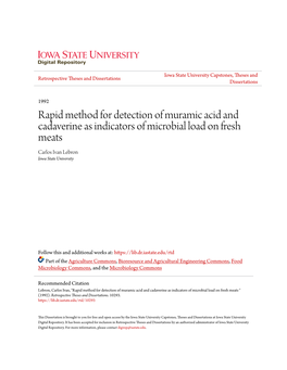 Rapid Method for Detection of Muramic Acid and Cadaverine As Indicators of Microbial Load on Fresh Meats Carlos Ivan Lebron Iowa State University