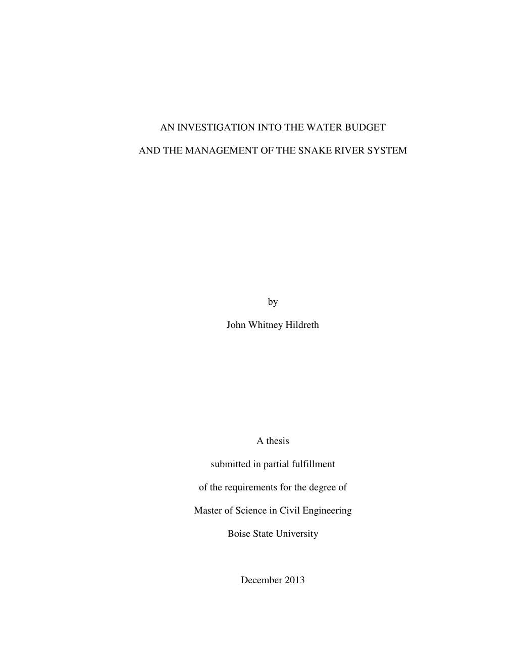 An Investigation Into the Water Budget and the Management of the Snake River System