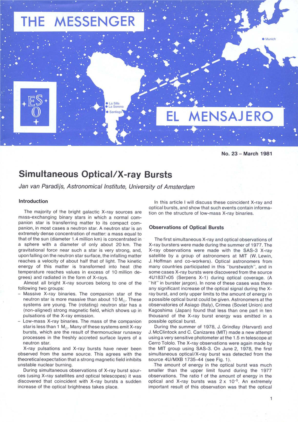 Simultaneous Optical/X-Ray Bursts Jan Van Paradijs, Astronomical Institute, University of Amsterdam